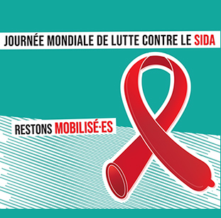Journée Mondiale de Lutte contre le Sida: restons mobilisé.e.s Journée Mondiale de Lutte contre le Sida: restons mobilisé.e.s