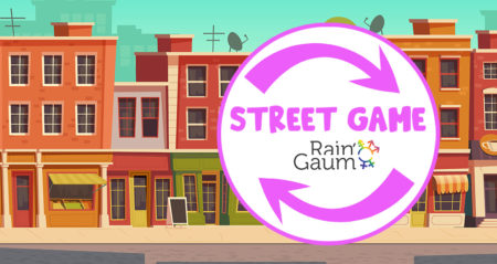 Street game de Rain’Gaum Street game de Rain’Gaum