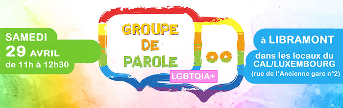 a Maison Arc-en-Ciel organise un groupe de parole le samedi 29/04 à Libramont pour la communauté LGBTQIA+